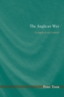 Image for Anglican Way: Evangelical and Catholic