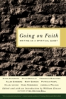 Image for Going on Faith: Writing as a Spiritual Quest