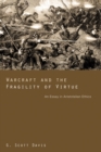 Image for Warcraft and the Fragility of Virtue: An Essay in Aristotelian Ethics