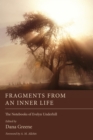 Image for Fragments from an Inner Life: The Notebooks of Evelyn Underhill