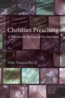 Image for Christian Preaching: A Trinitarian Theology of Proclamation