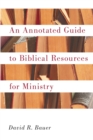 Image for Annotated Guide to Biblical Resources for Ministry