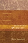 Image for Revelation and Theology: An Analysis of the Barth-Harnack Correspondence of 1923