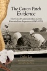 Image for Cotton Patch Evidence: The Story of Clarence Jordan and the Koinonia Farm Experiment (1942-1970)