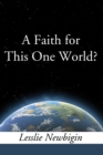 Image for Faith for this One World