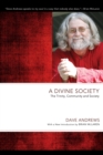 Image for Divine Society: The Trinity, Community and Society