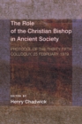 Image for Role of the Christian Bishop in Ancient Society: Protocol of the Thirty-fifth Colloquy, 25 February 1979