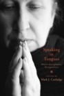 Image for Speaking in Tongues: Multi-Disciplinary Perspectives