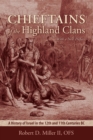 Image for Chieftains of the Highland Clans: A History of Israel in the 12th and 11th Centuries BC