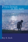 Image for Precious in His Sight: Childhood and Children in the Bible