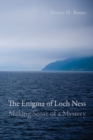 Image for Enigma of Loch Ness: Making Sense of a Mystery