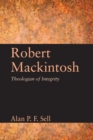 Image for Robert Mackintosh: Theologian of Integrity