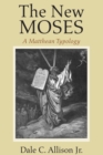 Image for New Moses: A Matthean Typology