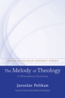 Image for Melody of Theology: A Philosophical Dictionary