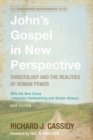 Image for John&#39;s Gospel in New Perspective: Christology and the Realities of Roman Power