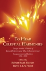 Image for To Hear Celestial Harmonies: Essays on the Witness of James DeKoven and The DeKoven Center, Sesquicentennial Edition, 1852-2002