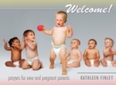 Image for Welcome!: Prayers for New and Pregnant Parents