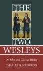 Image for Two Wesleys: On John and Charles Wesley