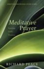 Image for Meditative Prayer: Entering God&#39;s Presence