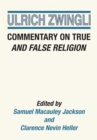 Image for Commentary on True and False Religion