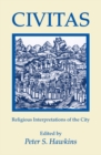 Image for Civitas: Religious Interpretations of the City