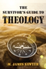 Image for Survivor&#39;s Guide to Theology