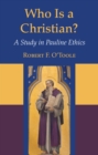Image for Who Is a Christian?: A Study in Pauline Ethics