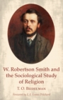 Image for W. Robertson Smith and the Sociological Study of Religion