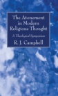 Image for Atonement in Modern Religious Thought: A Theological Symposium