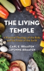 Image for Living Temple: A Practical Theology of the Body and the Foods of the Earth