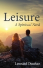 Image for Leisure: A Spiritual Need
