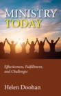 Image for Ministry Today: Effectiveness, Fulfillment, and Challenges