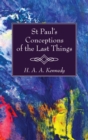 Image for St. Paul&#39;s Conceptions of the Last Things