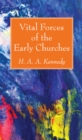 Image for Vital Forces of the Early Churches