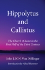 Image for Hippolytus and Callistus: The Church of Rome in the First Half of the Third Century