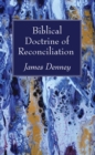 Image for Biblical Doctrine of Reconciliation