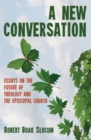 Image for New Conversation: Essays on the Future of Theology and the Episcopal Church
