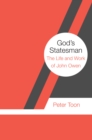 Image for God&#39;s Statesman: The Life and Work of John Owen