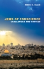 Image for Jews of Conscience: Challenges and Choices
