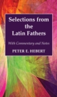 Image for Selections from the Latin Fathers: With Commentary and Notes
