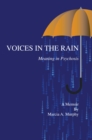 Image for Voices in the Rain: Meaning in Psychosis