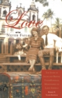 Image for Love Never Fails: The Story of Jacob and Bertha Vande Kappelle, Missionaries to Latin America
