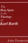Image for Holy Spirit in the Theology of Karl Barth