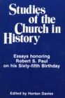 Image for Studies of the Church in History: Essays honoring Robert S. Paul on his sixty-fifth birthday