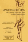 Image for Manipulated Man: The Power of Man over Man, its Risks and its Limits