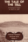 Image for Tale of the Tell: Archaeological Studies by Paul W. Lapp