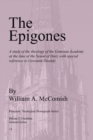 Image for Epigones: A Study of the Theology of the Genevan Academy at the Time of the Synod of Dort, with Special Reference to Giovanni Diodati.