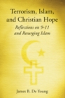 Image for Terrorism, Islam, and Christian Hope: Reflections on 9-11 and Resurging Islam