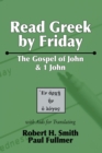 Image for Read Greek by Friday: The Gospel of John and 1 John