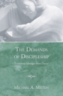 Image for Demands of Discipleship: Expository Messages from Daniel